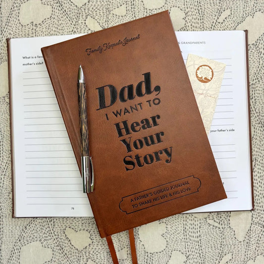 Dad, I Want to Hear Your Story : Heirloom Edition