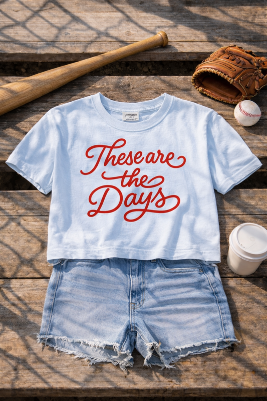 These are the Days Tee