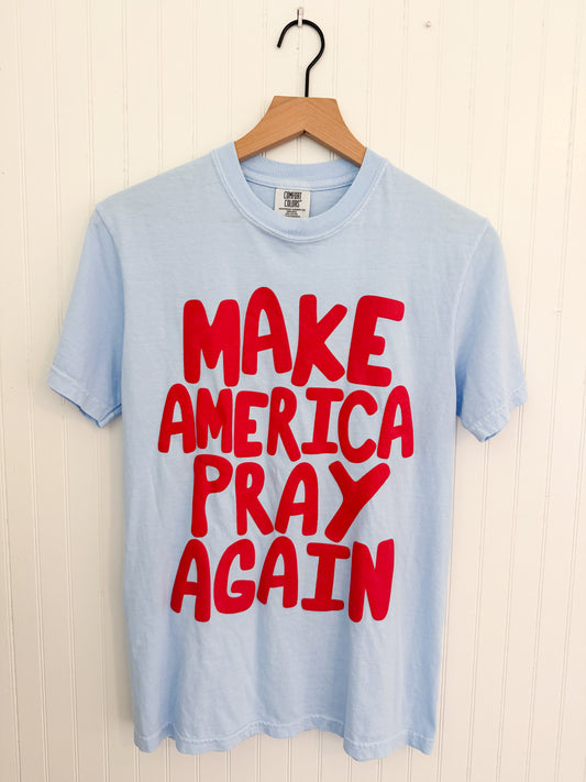 Make America Pray Tee